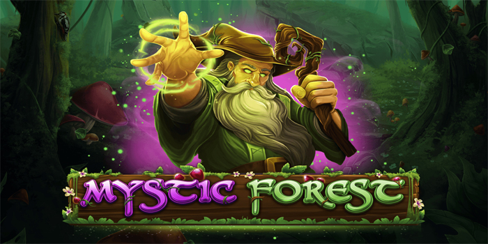 Teknik Bermain Slot Mystic Forest Santai Tetap Profit